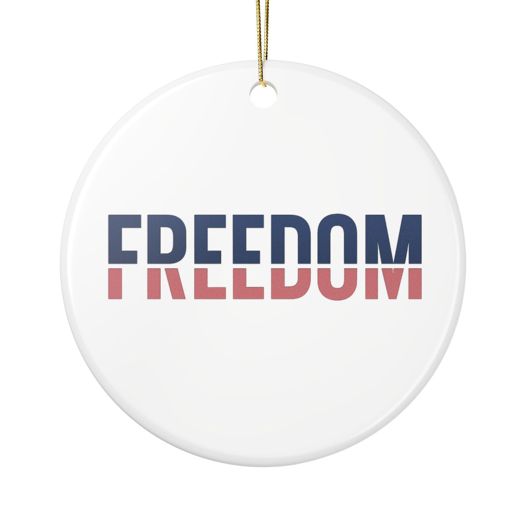 Patriotic Ceramic Ornaments - 2-Sided 'Freedom' Print