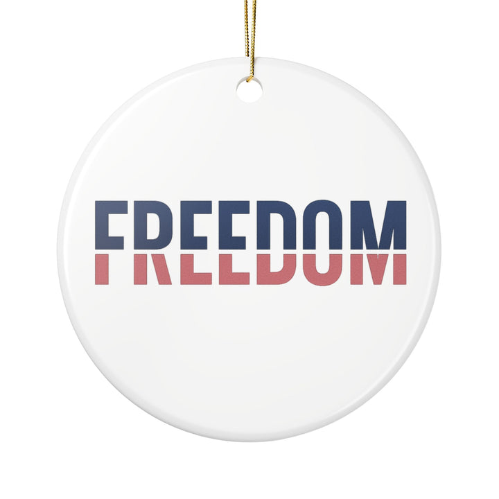 Patriotic Ceramic Ornaments - 2-Sided 'Freedom' Print