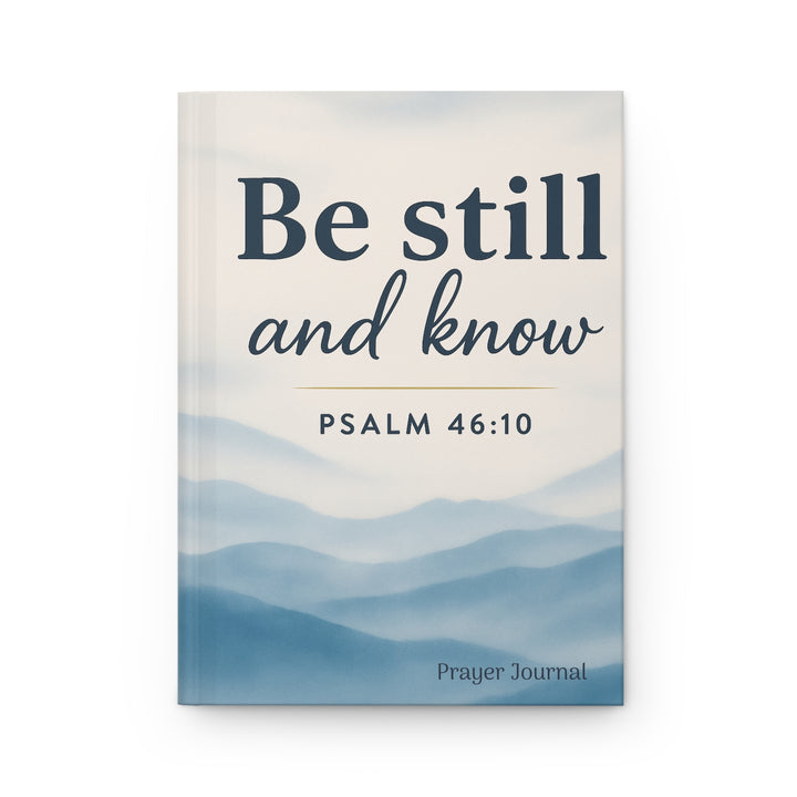Be Still and Know Prayer Journal